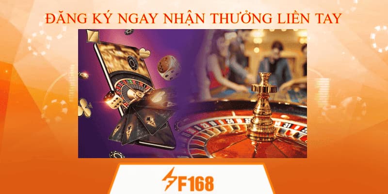 Đăng ký ngay nhận thưởng liền tay